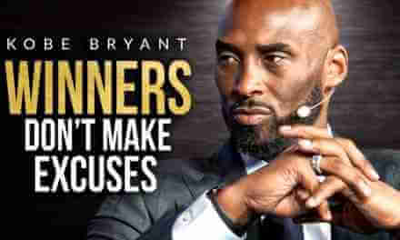 Kobe Bryant – Mamba Mentality – Winners Don’t Make Excuses