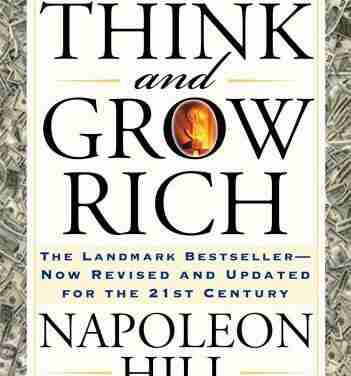 Think & Grow Rich – Napoleon Hill